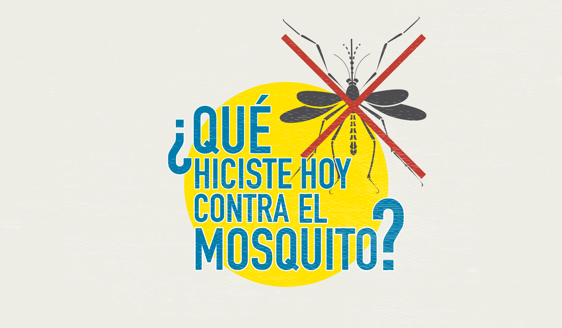 ¿Qué hiciste hoy contra el mosquito?