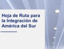 Implementación del Punto 7 del Consenso de Brasilia  Hoja de Ruta para la Integración de América del Sur