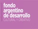 Lanzan una nueva convocatoria para el Fondo Argentino de Desarrollo Cultural y Creativo