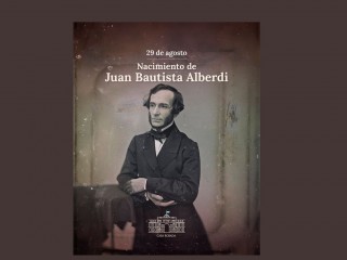 216 years after the birth of Juan Bautista Alberdi
